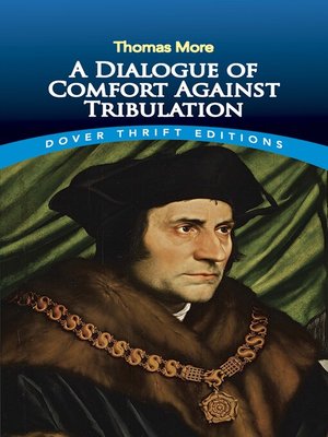 cover image of A Dialogue of Comfort Against Tribulation